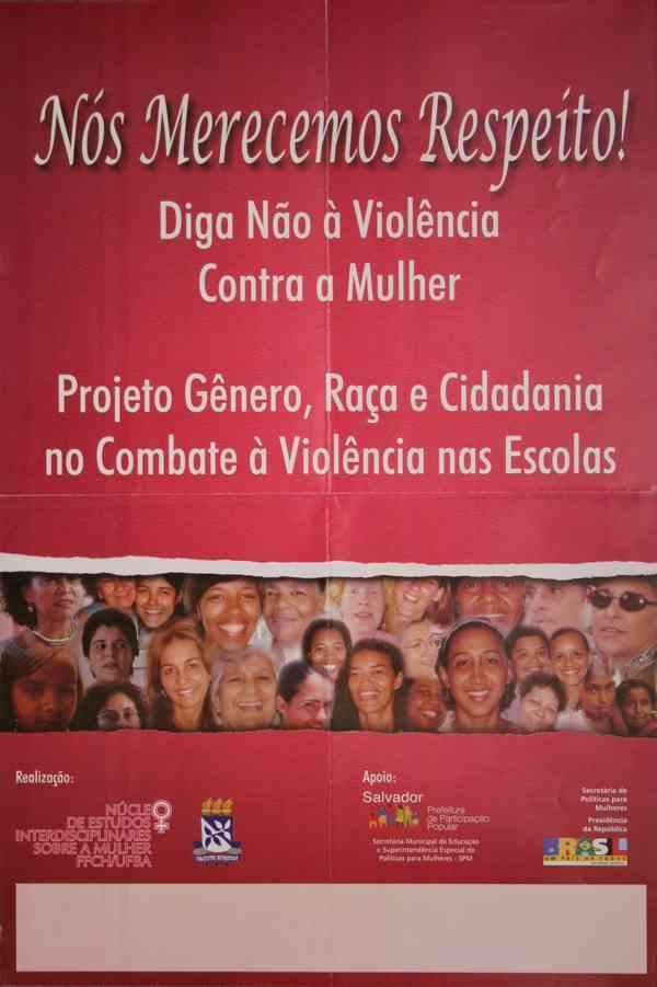 NÓS MERECEMOS RESPEITO! DIGA NÃO HÁ VIOLÊNCIA CONTRA A MULHER